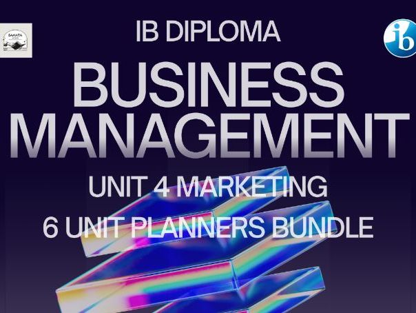 Complete IBDP Business Management Unit 4 Marketing I 6 Unit Planners Bundle I SL & HL