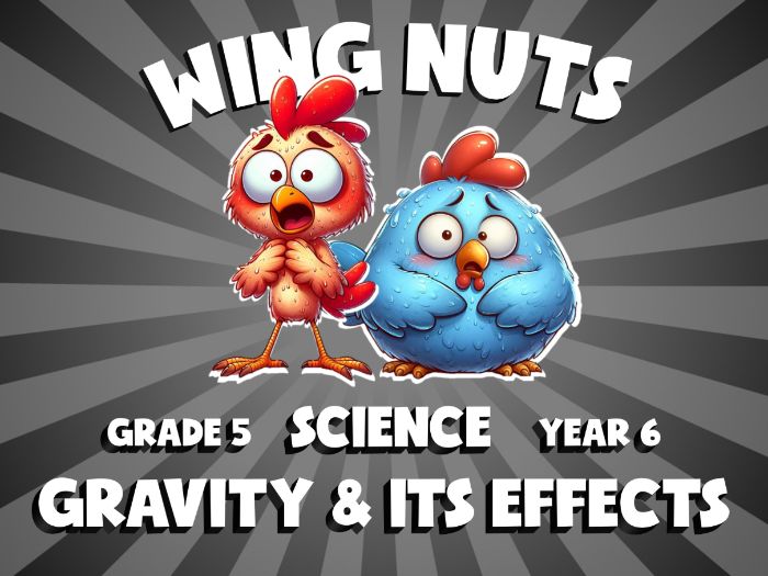 Gravity & Its Effects WING NUTS Science Game | No-Prep Year 6 Review Activity