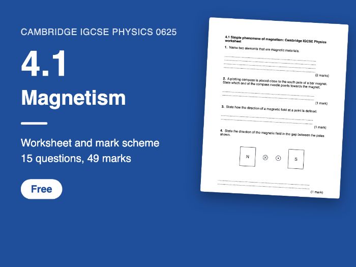 Cambridge IGCSE Physics 0625: 4.1 Magnetism Worksheet