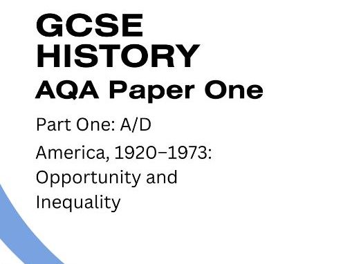 AQA GCSE History America 1920–1973| Opportunity & Inequality Exam Practice | Paper 1