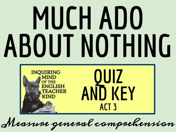 Shakespeare s Much Ado About Nothing Act 3 Quiz Key Teaching Resources