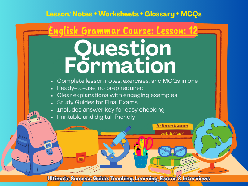 Master Question Formation in English with Notes and Practice Exercises
