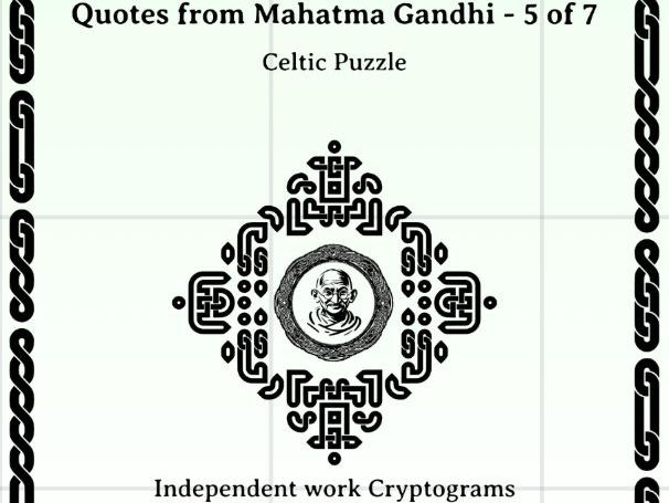 Quotes from Mahatma Gandhi - 5 of  7 - Independent work Cryptograms and puzzles
