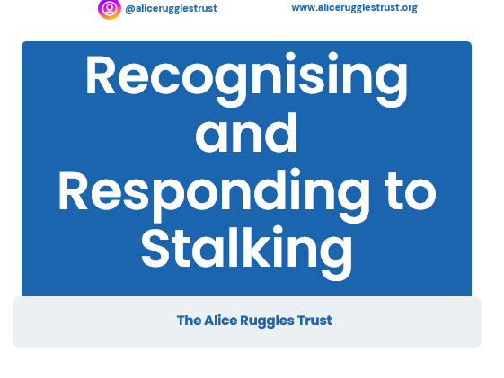 Recognising and Responding to Stalking