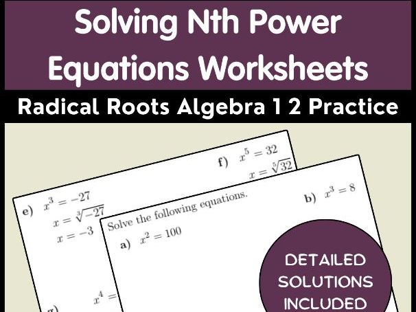 Solving Nth Power Equations Worksheets | Radical Roots Algebra 1 2 Practice
