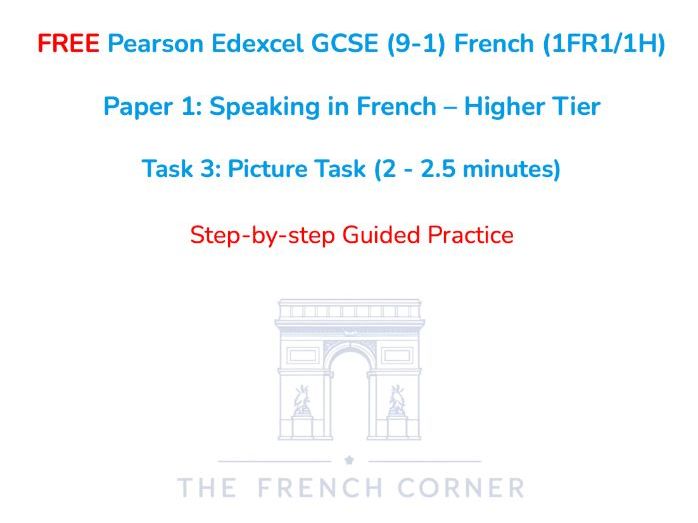 FREE Pearson Edexcel GCSE French (1FR1/1H) – Speaking Task 3: Picture Task - Higher Tier