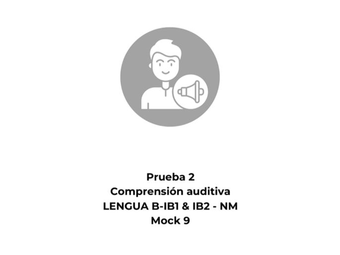 Spanish Language B Standard Level (SL) Listening Mock Exam 9
