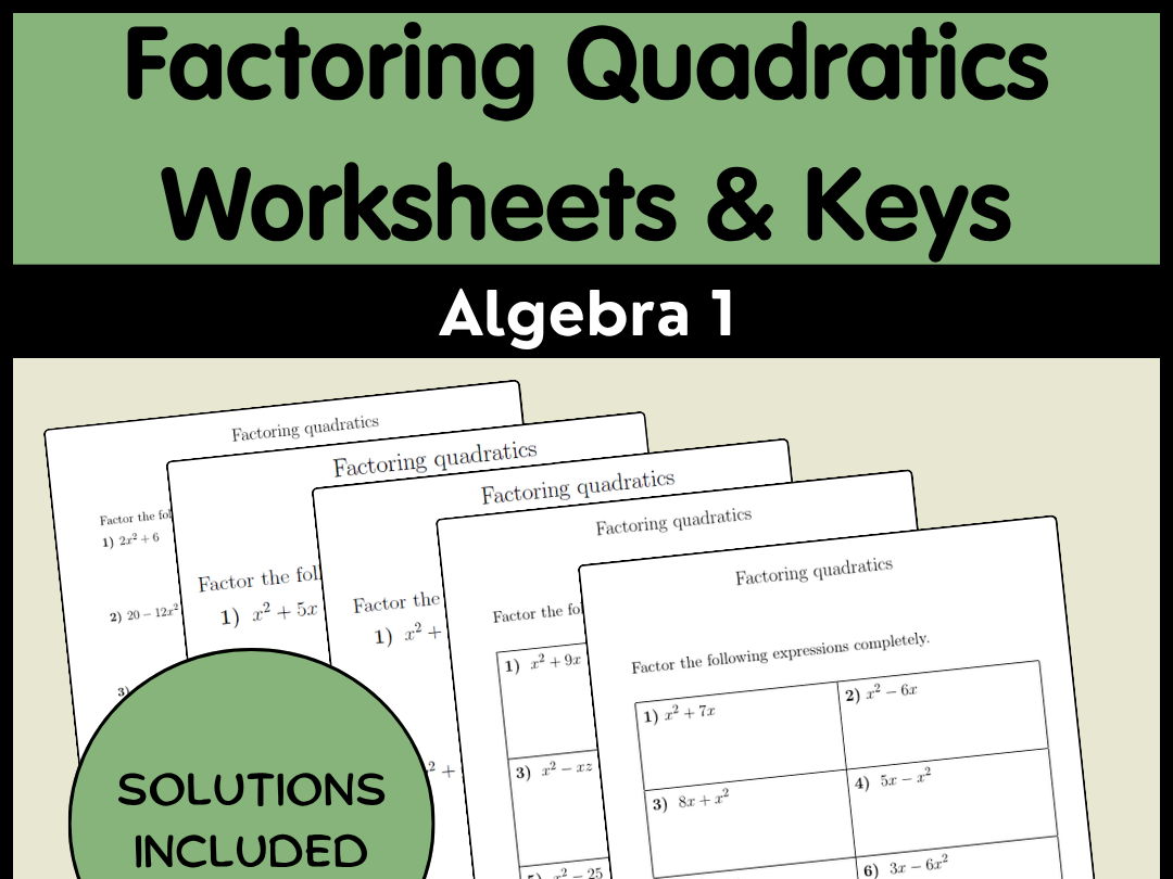 Factoring Quadratics Worksheets & Keys | Algebra 1