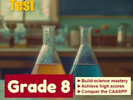 California CAASPP Science Practice Test for Grade 8
