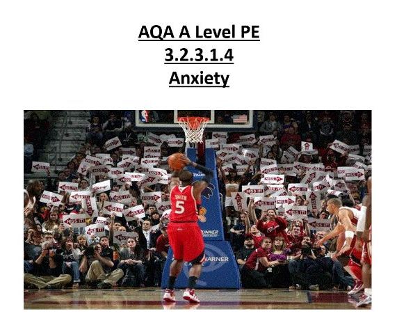 AQA A Level PE Anxiety Teaching Resources