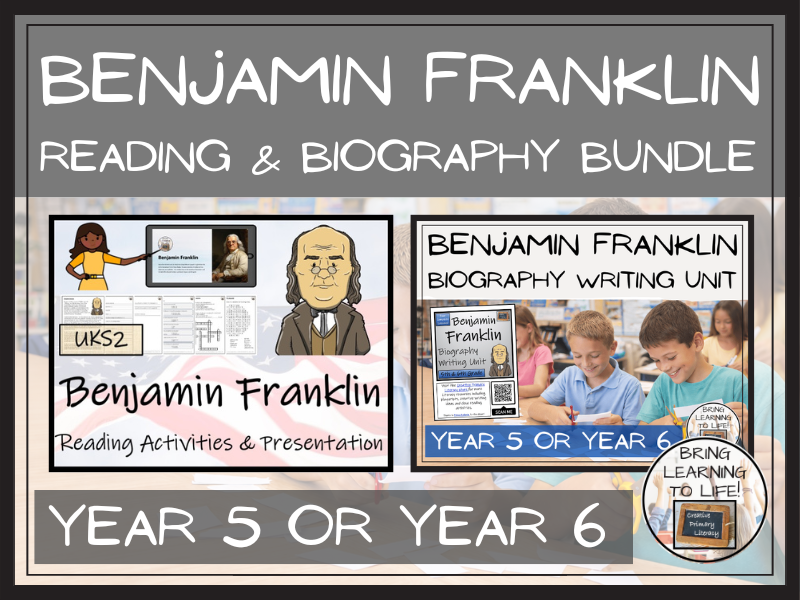 Benjamin Franklin Reading Comprehension and Biography Bundle | UKS2