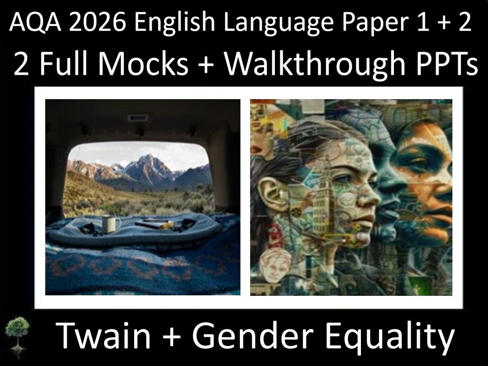 Two AQA 2026 English Language Paper 1 + 2 Mocks + Walkthrough PPTs