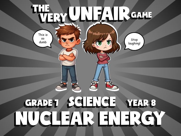 Nuclear Energy VERY UNFAIR GAME | No-Prep Year 8 Science Review Activity