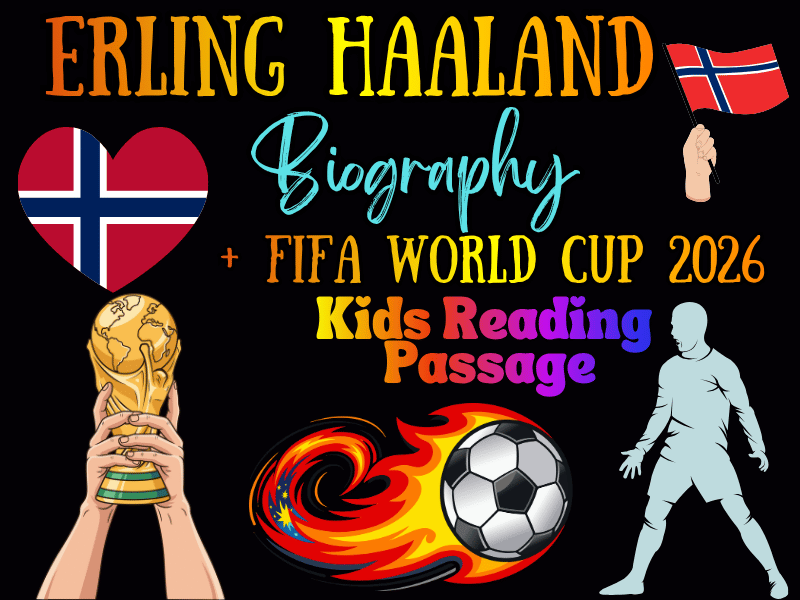 Erling Haaland Biography for Kids | FIFA World Cup 2026 Soccer Reading Passage