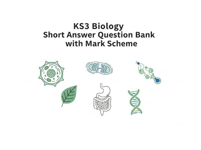 KS3 Biology Short Answer Question Bank with Mark Scheme