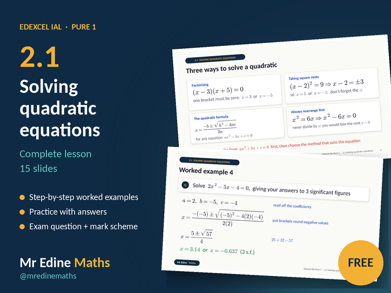 Solving Quadratic Equations – Edexcel IAL Pure 1 (Chapter 2.1) – Complete Lesson