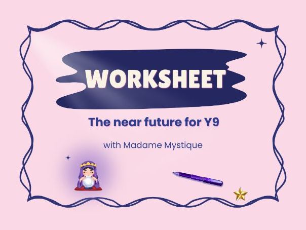 Le futur proche – The near future with Madame Mystique – KS3 French worksheet