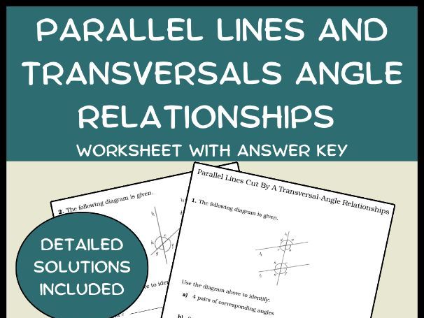 Parallel Lines and Transversals Angle Relationships Worksheet with Answer Key