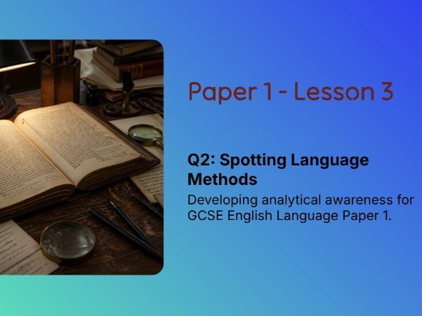 GCSE AQA Paper 1: Language Techniques & Connotation Analysis for Q2