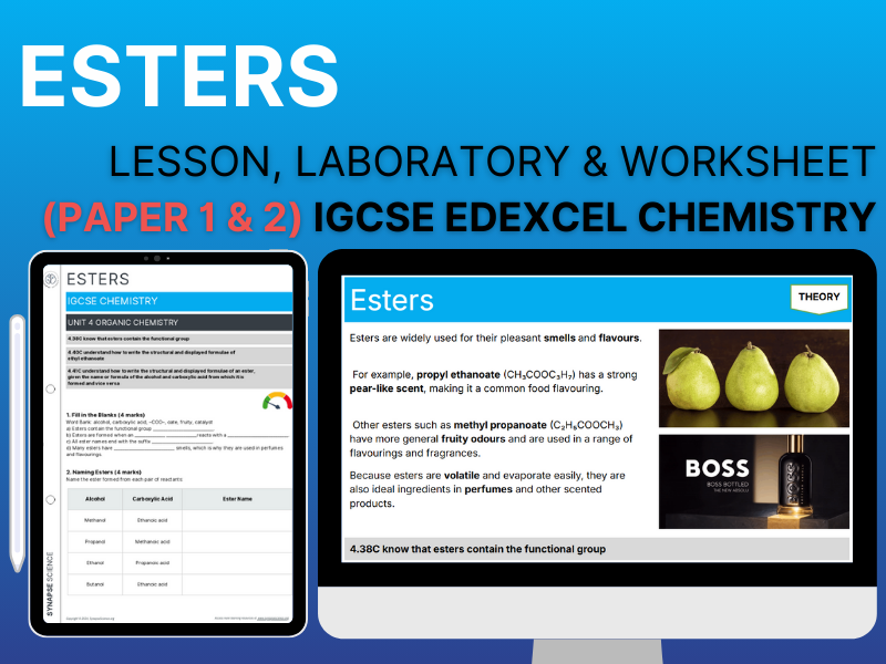 Esters (Triple) – Lesson & Worksheet – Unit 4 – IGCSE Chemistry