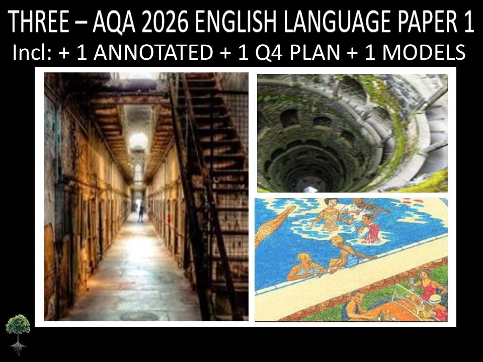 THREE - AQA PAPER 1 | 2026 FULL MOCKS | ANNOTATED | Q4 PLAN | MODELS