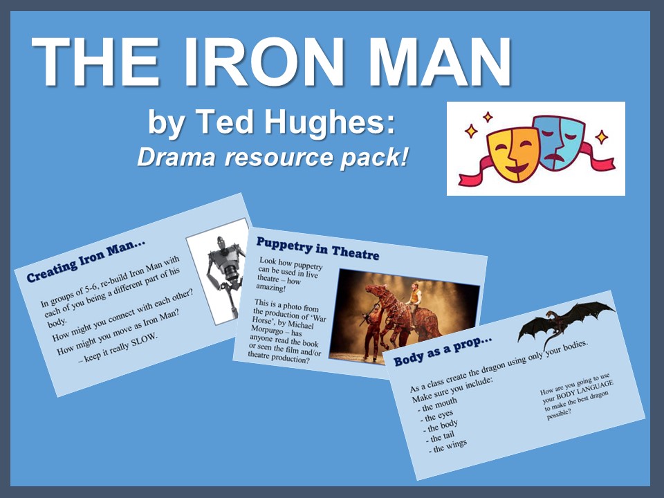 The Iron Man by Ted Hughes Drama SOW resource pack Teaching Resources