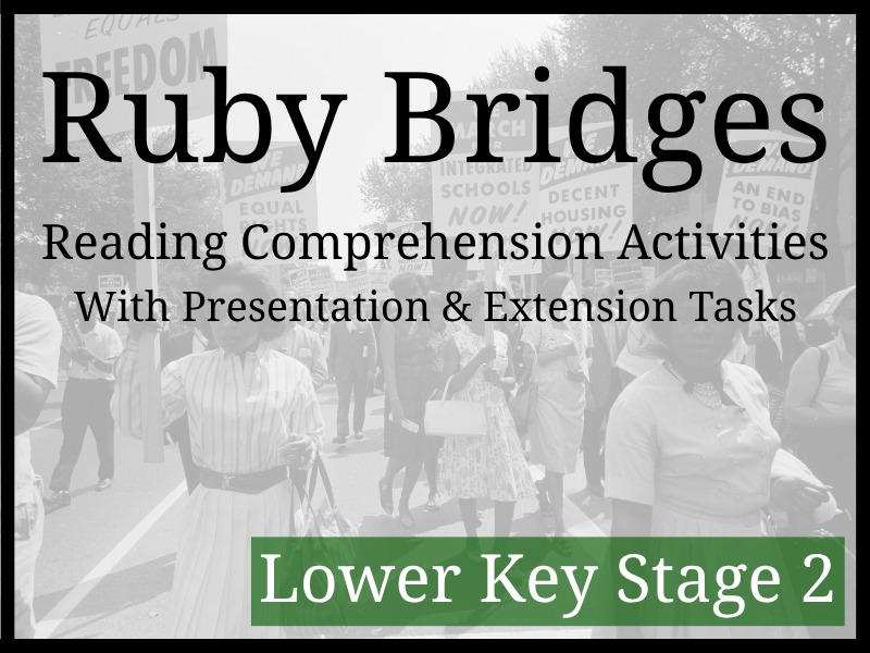 Ruby Bridges Reading Comprehension Activities | Year 3 & Year 4 | LKS2
