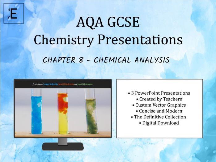 AQA GCSE Chemistry Presentations Chapter 8 - Chemical Analysis