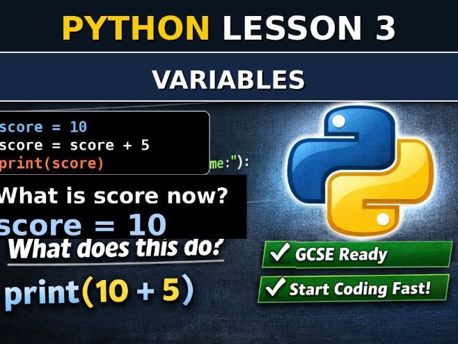 Python Lesson 3: Variables (GCSE-Ready) | Store Data & Change It Correctly