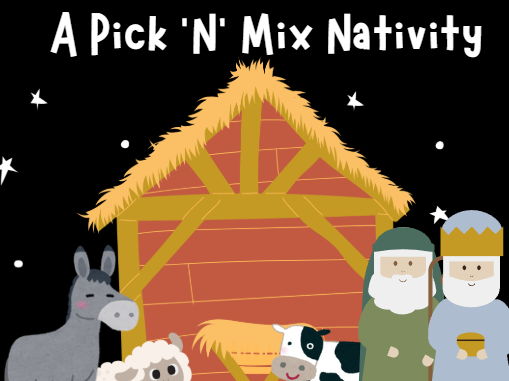 Tonight's the night - A Pick 'n' mix Nativity