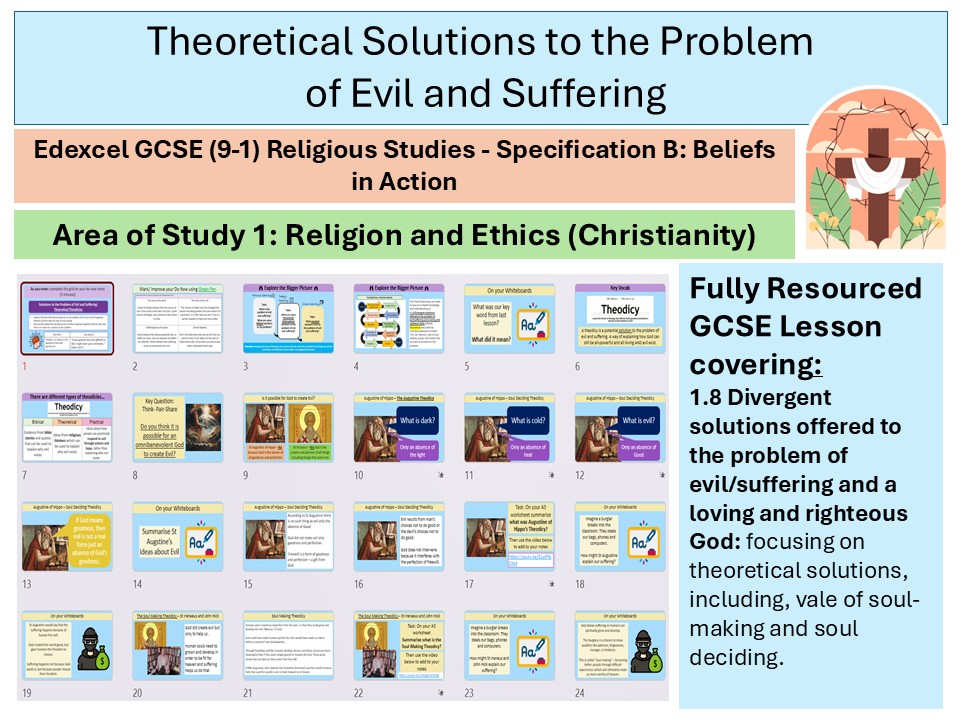 Theoretical Solutions to the Problem of Evil - Lesson 14 -Christian Beliefs - Edexcel GCSE Spec B RS