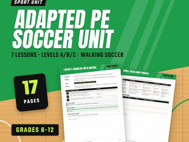 Adapted PE Soccer (Football) Unit for SEND | 7 Inclusive PE Lessons, Levels A/B/C | Grades 6-12