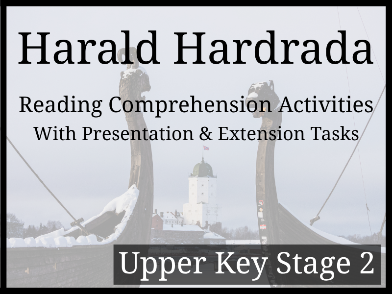 Harald Hardrada Reading Comprehension Activities | Year 5 & Year 6 | UKS2