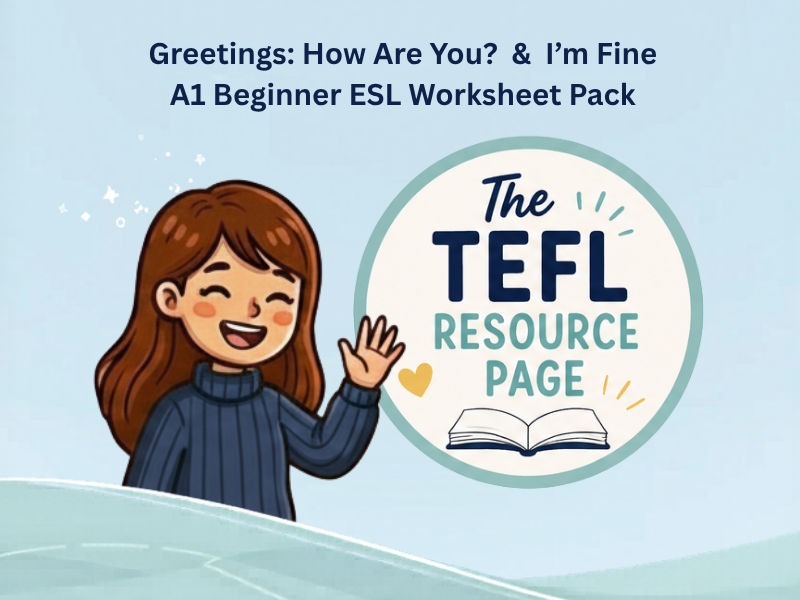 Greetings: How Are You? & I’m Fine | A1 Beginner ESL Worksheet Pack