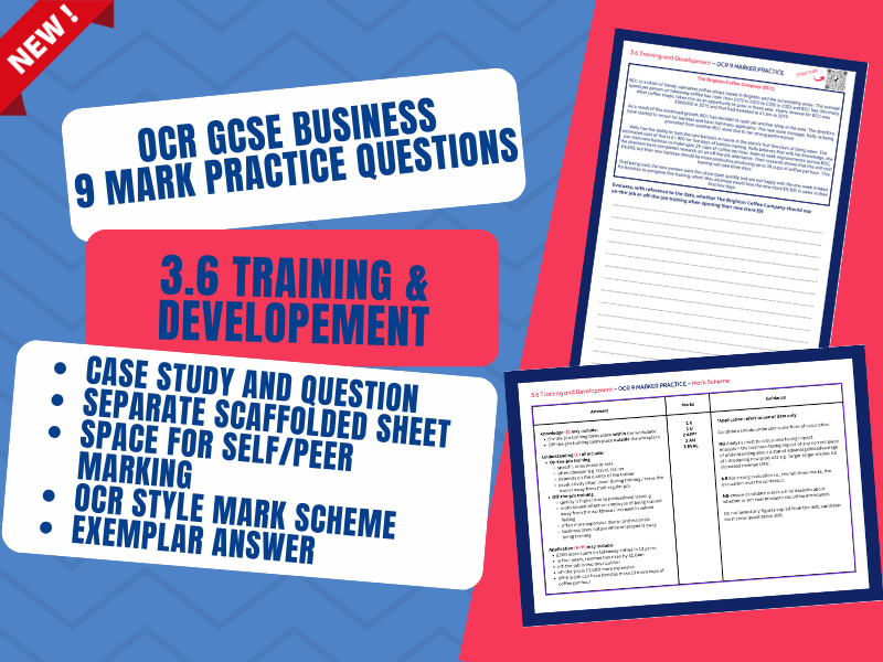 3.6 TRAINING AND DEVELOPMENT - 9 MARK PRACTICE QUESTION - OCR GCSE BUSINESS J204