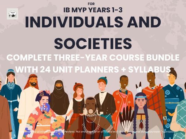 IB MYP Individuals & Societies Years 1–3 — Complete Course Bundle | 24 Unit Planners + Syllabus