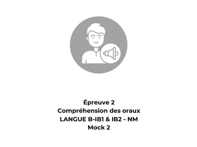 French Language B Standard Level (SL) Listening Mock Exam 2