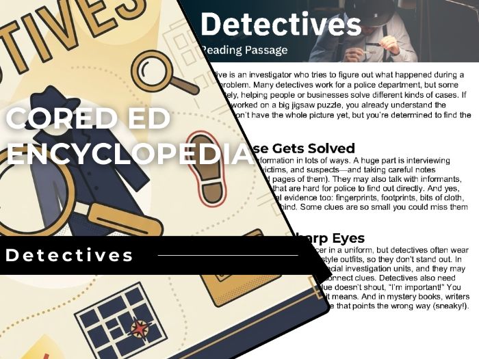 Detectives Reading Comprehension Passage - Cored Ed Encyclopedia