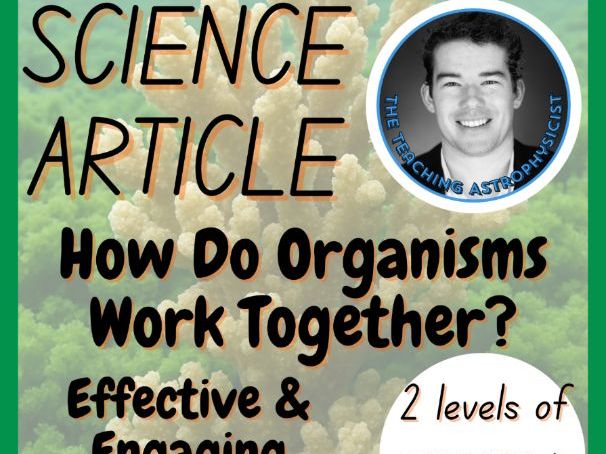 How Do Organisms Work Together? Reading Comprehension 2 Passage & Questions