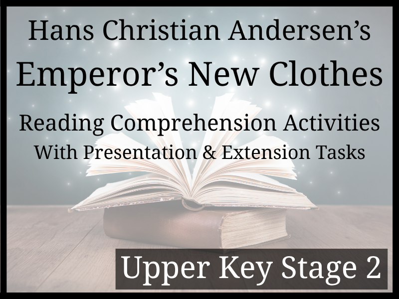 The Emperor's New Clothes Reading Comprehension Activities | Year 5 & Year 6 | UKS2