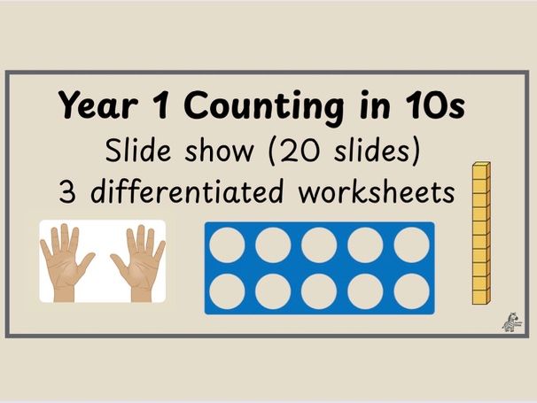 Year 1 Counting in Multiples of 10 | Slide Show & Worksheets
