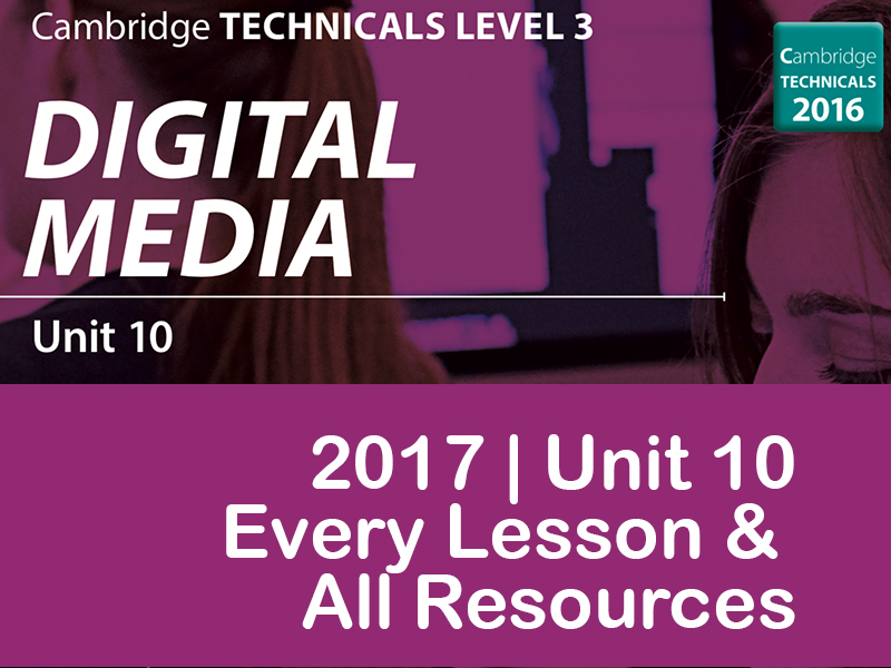 OCR CAMBRIDGE TECHNICALS IN DIGITAL MEDIA 2017 LEVEL 3 UNIT 10