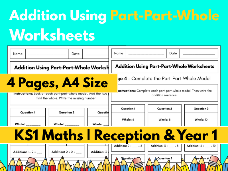 Addition Using Part-Part-Whole Worksheets | KS1 Maths | Reception & Year 1