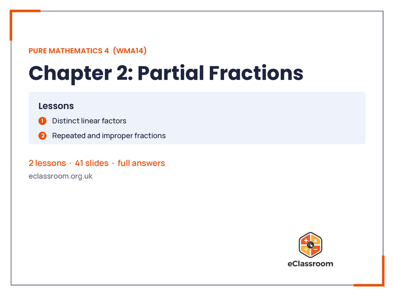 IAL Pure 4 Partial Fractions lesson slides