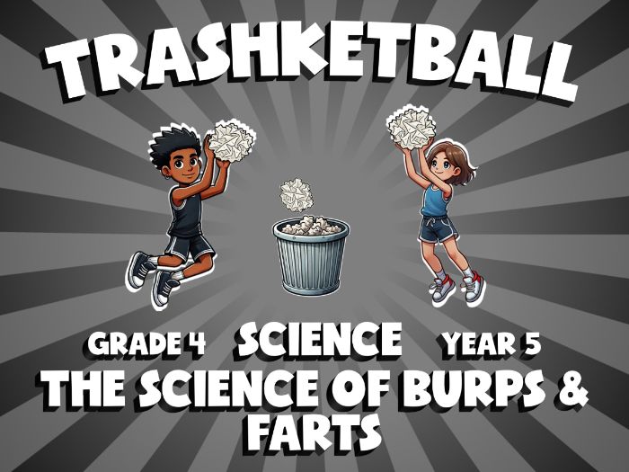 The Science of Burps & Farts TRASHKETBALL Science Game | No-Prep Year 5 Review Activity