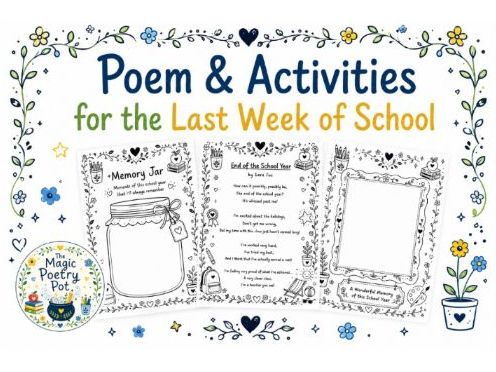 Last Week of School - Poem & Activities
