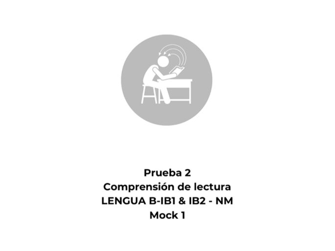 Spanish Reading Comprehension – Language B Standard Level(SL) – Paper 2 Mock 1