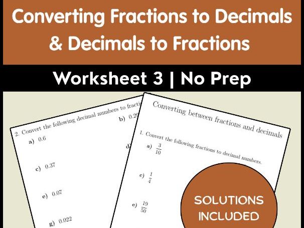 Converting Fractions to Decimals & Decimals to Fractions Worksheet 3 | No Prep