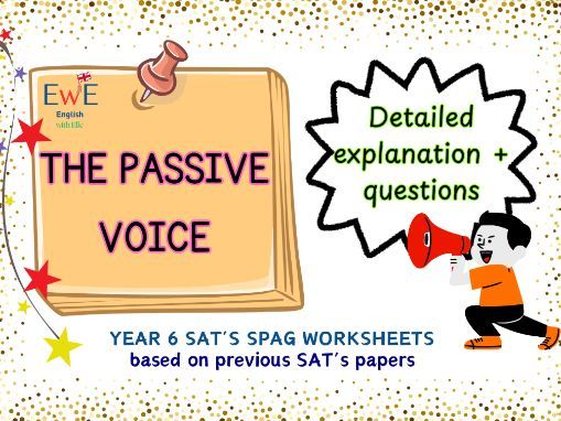 The Passive Voice- Year 6 SAT'S SPAG - GRAMMAR Worksheet