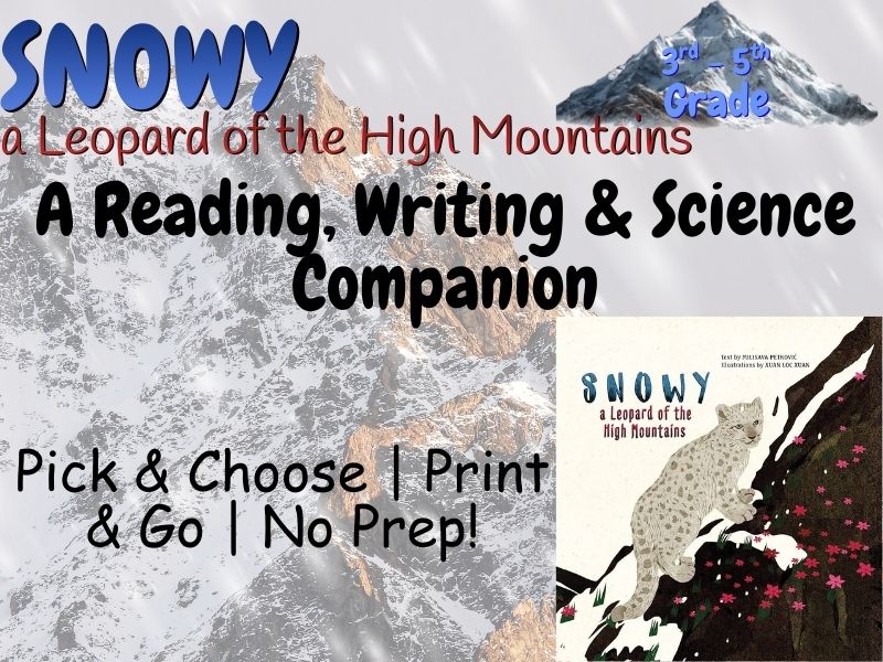 Snowy: A Leopard of the High Mountains – Gr.3-5 Companion Materials
